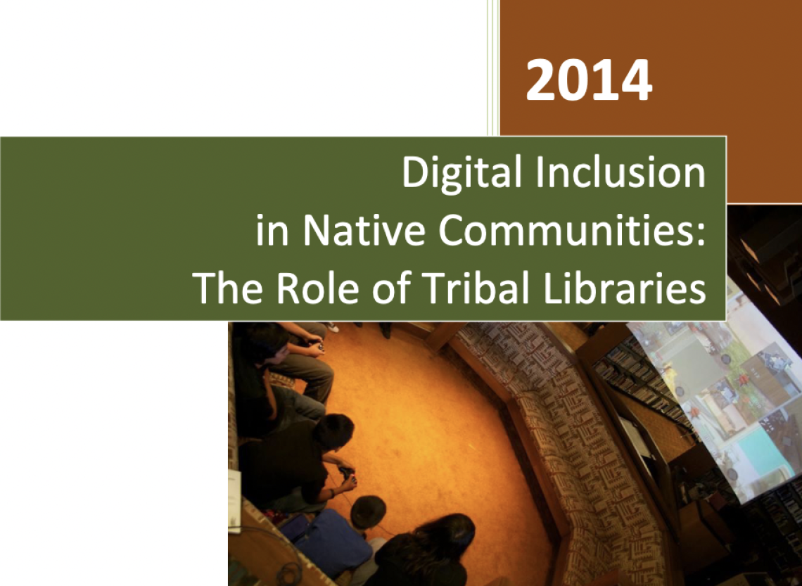 Digital Inclusion in Native Communities: The Role of Tribal Libraries