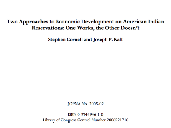 Two Approaches to Economic Development on American Indian Reservations- One Works, the Other Doesn't JOPNA