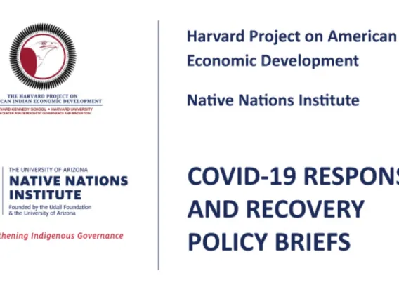 Native Nations Institute Harvard Project COVID Policy Briefs