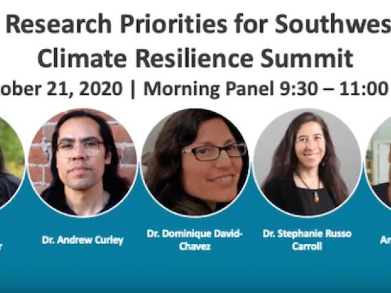 Indigenous Scholars Discuss Climate Change, COVID-19, Data & Research Priorities in the Southwest