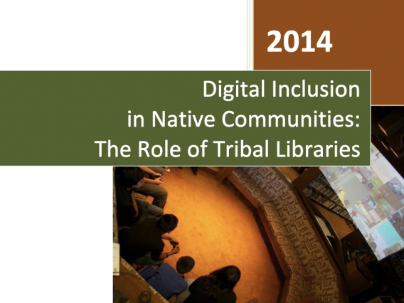 Digital Inclusion in Native Communities: The Role of Tribal Libraries