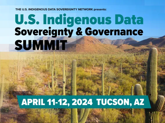 ‘Building Action and Power’: U.S. Indigenous Data Sovereignty Network Announces Dates for First IDSov & IDGov Summit in Tucson