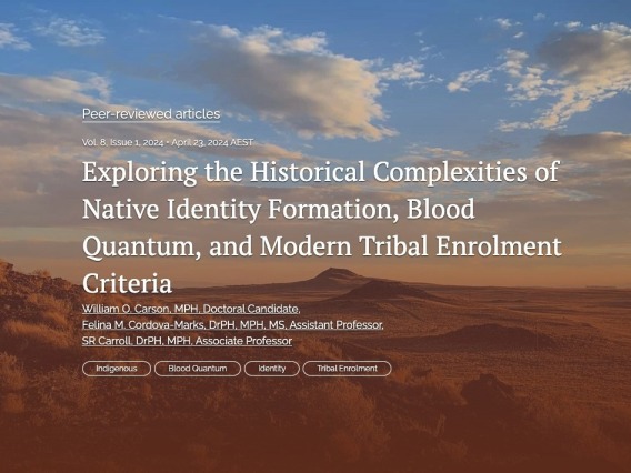 Exploring the Historical Complexities of Native Identity Formation, Blood Quantum, and Modern Tribal Enrolment Criteria