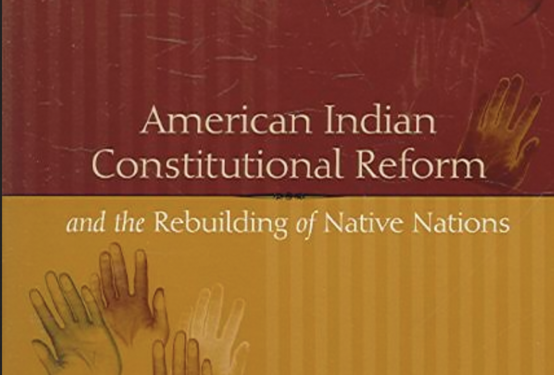 Lemont, Eric D., ed. 2006. American Indian Constitutional Reform and the Rebuilding of Native Nations. Austin: University of Texas Press