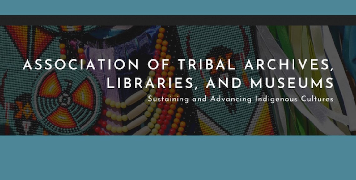 Association of Tribal Archives Libraries and Museums