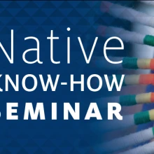 The Growing Demand for NNI's Native Know-How Seminar 