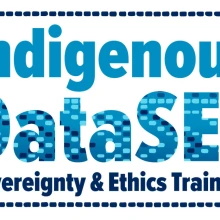 Indigenous DataSET Sovereignty and Ethics Training