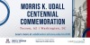 Morris K Udall Centennail Commemoration